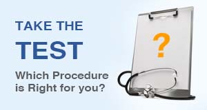Which procedure is right for you?